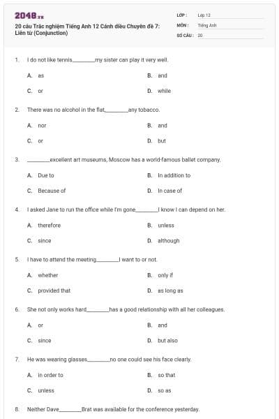 20 câu Trắc nghiệm Tiếng Anh 12 Cánh diều Chuyên đề 7: Liên từ (Conjunction)