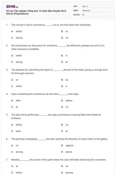 20 câu Trắc nghiệm Tiếng Anh 12 Cánh diều Chuyên đề 8: Giới từ (Prepositions)