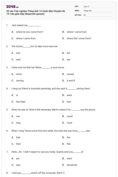 20 câu Trắc nghiệm Tiếng Anh 12 Cánh diều Chuyên đề 15: Câu gián tiếp (Reported speech)