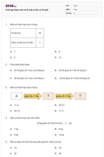 8 bài tập Giảm một số đi một số lần có lời giải
