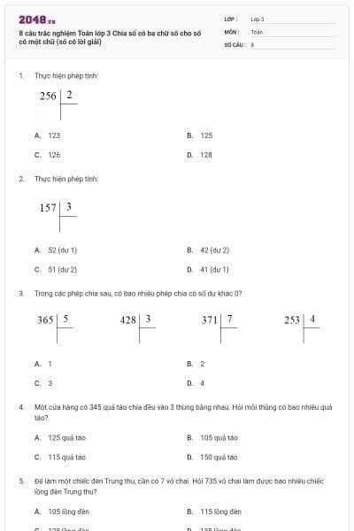 8 câu trắc nghiệm Toán lớp 3 Chia số có ba chữ số cho số có một chữ (số có lời giải)