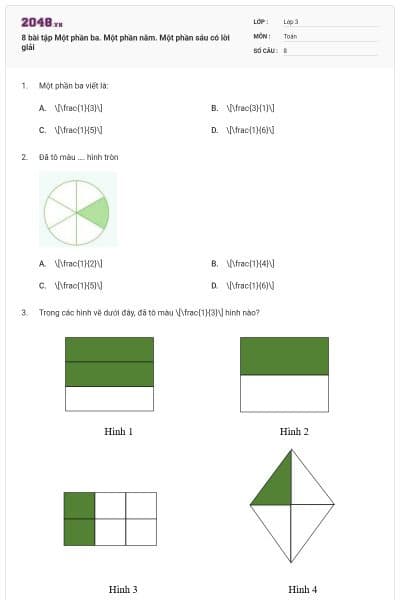 8 bài tập Một phần ba. Một phần năm. Một phần sáu có lời giải