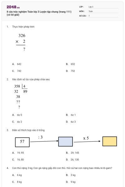 8 câu trắc nghiệm Toán lớp 3 Luyện tập chung (trang 111) (có lời giải)