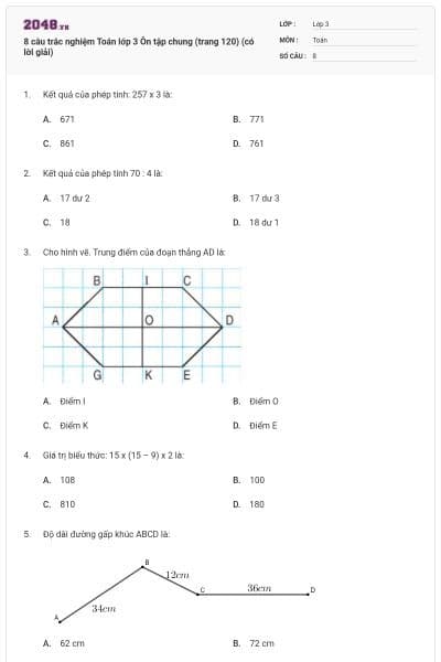 8 câu trắc nghiệm Toán lớp 3 Ôn tập chung (trang 120) (có lời giải)