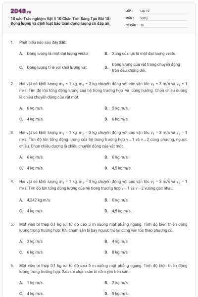 10 câu Trắc nghiệm Vật lí 10 Chân Trời Sáng Tạo Bài 18: Động lượng và định luật bảo toàn động lượng có đáp án