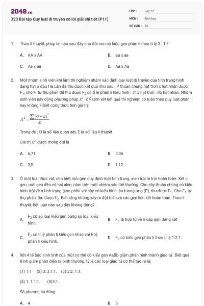 323 Bài tập Quy luật di truyền có lời giải chi tiết (P11)