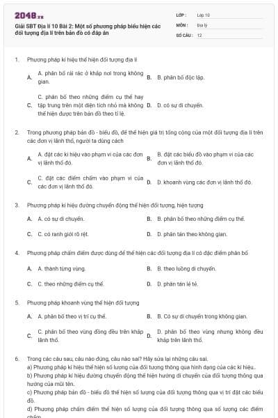 Giải SBT Địa lí 10 Bài 2: Một số phương pháp biểu hiện các đối tượng địa lí trên bản đồ có đáp án