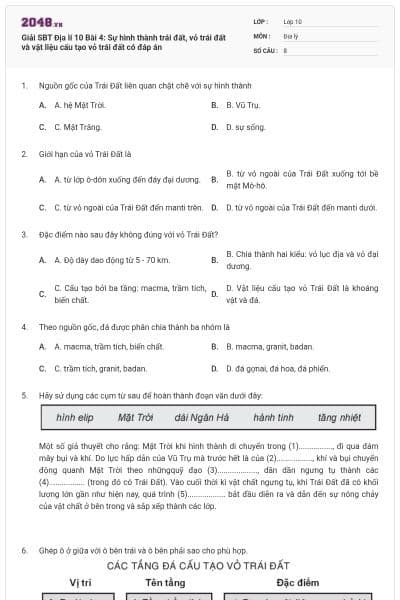 Giải SBT Địa lí 10 Bài 4: Sự hình thành trái đất, vỏ trái đất và vật liệu cấu tạo vỏ trái đất có đáp án