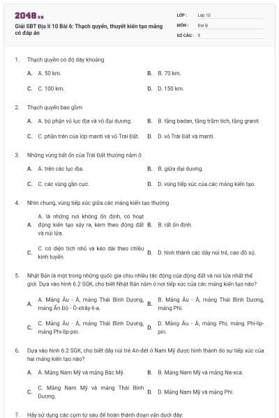 Giải SBT Địa lí 10 Bài 6: Thạch quyển, thuyết kiến tạo mảng có đáp án