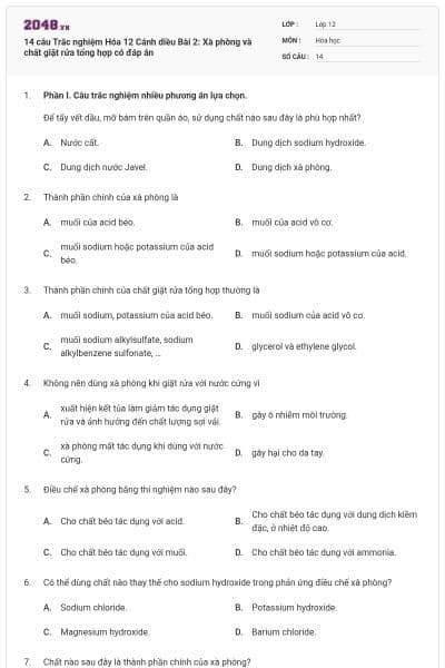 14 câu Trắc nghiệm Hóa 12 Cánh diều Bài 2: Xà phòng và chất giặt rửa tổng hợp có đáp án