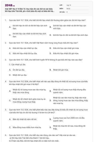 Giải SBT Địa lí 10 Bài 10. Đọc bản đồ các đới và các kiểu khí hậu trên Trái đất, ph n tích biểu đồ một số kiểu khí hậu có đáp án