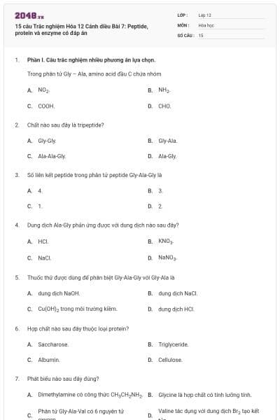 15 câu Trắc nghiệm Hóa 12 Cánh diều Bài 7: Peptide, protein và enzyme có đáp án