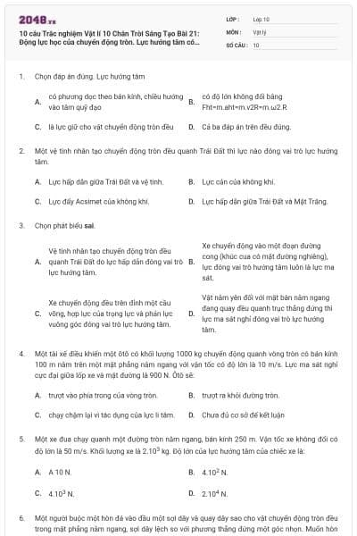 10 câu Trắc nghiệm Vật lí 10 Chân Trời Sáng Tạo Bài 21: Động lực học của chuyển động tròn. Lực hướng tâm có đáp án