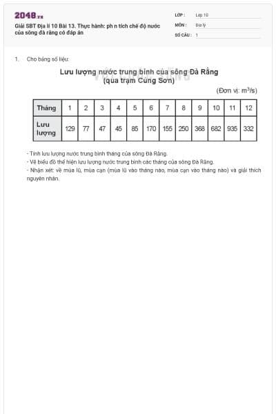 Giải SBT Địa lí 10 Bài 13. Thực hành: ph n tích chế độ nước của sông đà rằng có đáp án