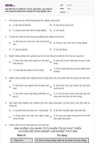 Giải SBT Địa lí 10 Bài 23. Vai trò, đặc điểm, các nhân tố ảnh hưởng tới phát triển và phân bố nông nghiệp, lâm nghiệp, thuỷ sản có đáp án