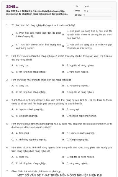 Giải SBT Địa lí 10 Bài 26. Tổ chức lãnh thổ nông nghiệp, một số vấn đề phát triển nông nghiệp hiện đại trên thế giới và định hướng phát triển nông nghiệp trong tương lai có đáp án