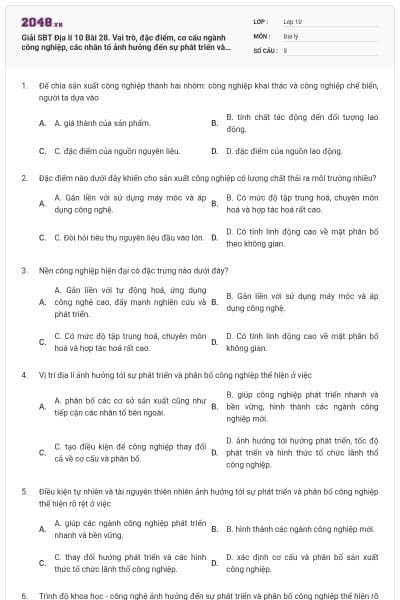 Giải SBT Địa lí 10 Bài 28. Vai trò, đặc điểm, cơ cấu ngành công nghiệp, các nhân tố ảnh hưởng đến sự phát triển và phân bố công nghiệp có đáp án