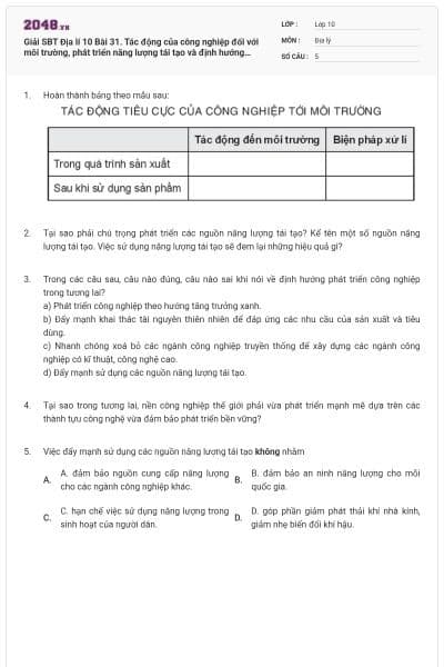 Giải SBT Địa lí 10 Bài 31. Tác động của công nghiệp đối với môi trường, phát triển năng lượng tái tạo và định hướng phát triển công nghiệp trong tương lai có đáp án