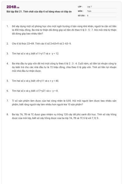 Bài tập Bài 21. Tính chất của dãy tỉ số bằng nhau có đáp án