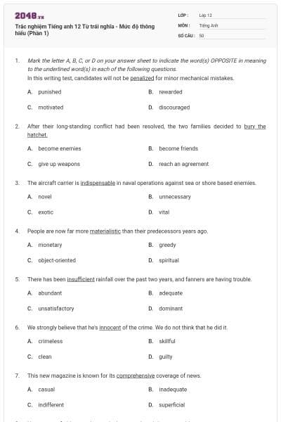 Trắc nghiệm Tiếng anh 12 Từ trái nghĩa - Mức độ thông hiểu (Phần 1)