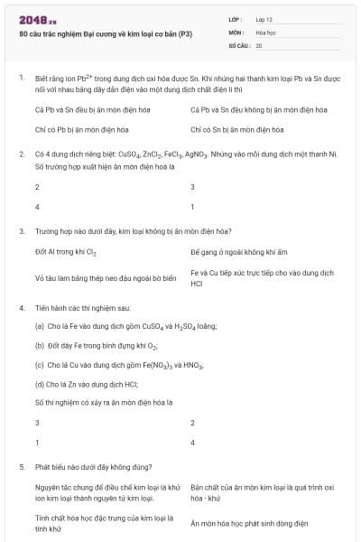 80 câu trắc nghiệm Đại cương về kim loại cơ bản (P3)