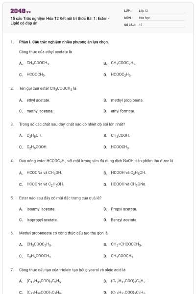 15 câu Trắc nghiệm Hóa 12 Kết nối tri thức Bài 1: Ester - Lipid có đáp án