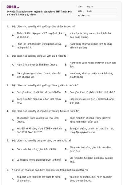 149 câu Trắc nghiệm ôn luyện thi tốt nghiệp THPT môn Địa lý Chủ đề 1: Địa lý tự nhiên