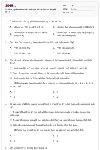 512 Bài tập Hệ sinh thái - Sinh học 12 cực hay có lời giải (P13)