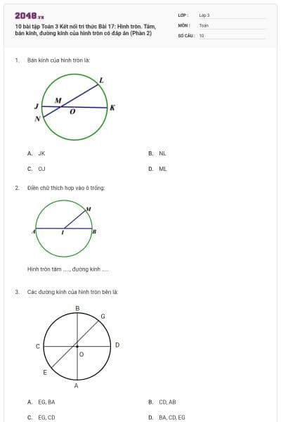 10 bài tập Toán 3 Kết nối tri thức Bài 17: Hình tròn. Tâm, bán kính, đường kính của hình tròn có đáp án (Phần 2)