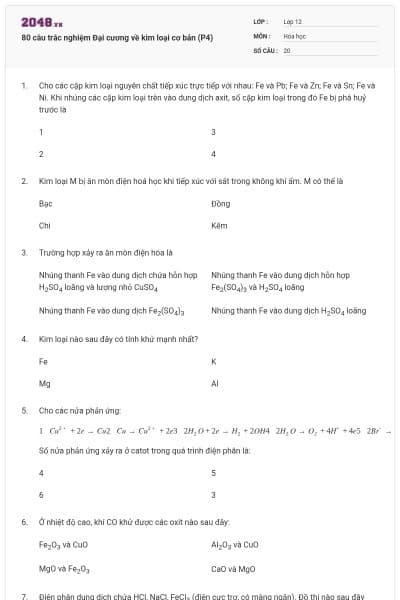 80 câu trắc nghiệm Đại cương về kim loại cơ bản (P4)