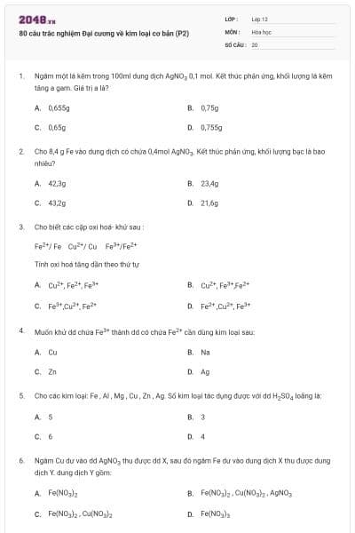 80 câu trắc nghiệm Đại cương về kim loại cơ bản (P2)