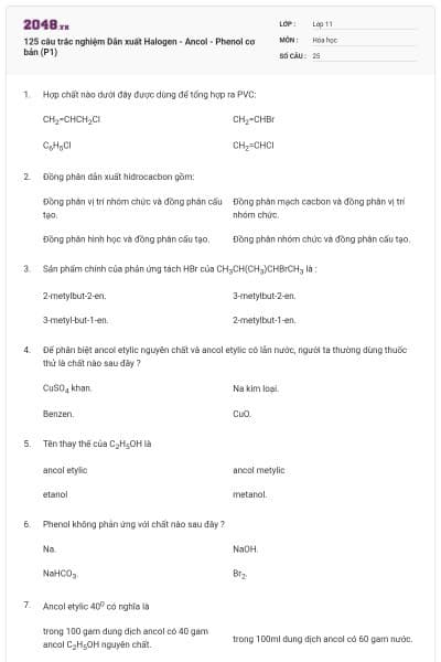 125 câu trắc nghiệm Dẫn xuất Halogen - Ancol - Phenol cơ bản (P1)