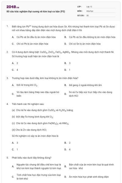 80 câu trắc nghiệm Đại cương về kim loại cơ bản (P3)