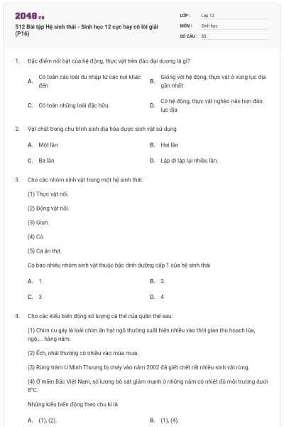 512 Bài tập Hệ sinh thái - Sinh học 12 cực hay có lời giải (P16)