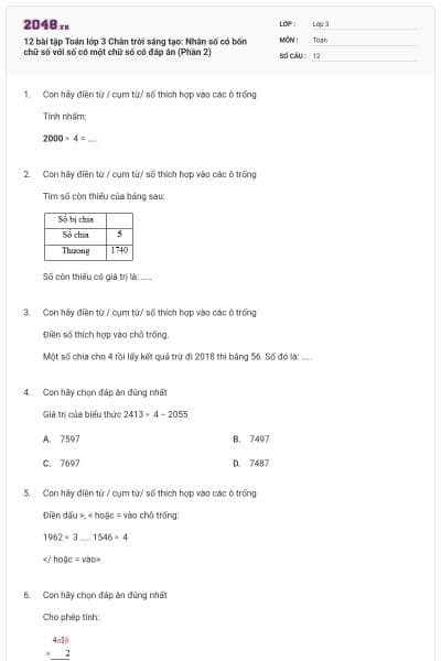 12 bài tập Toán lớp 3 Chân trời sáng tạo: Nhân số có bốn chữ số với số có một chữ số có đáp án (Phần 2)