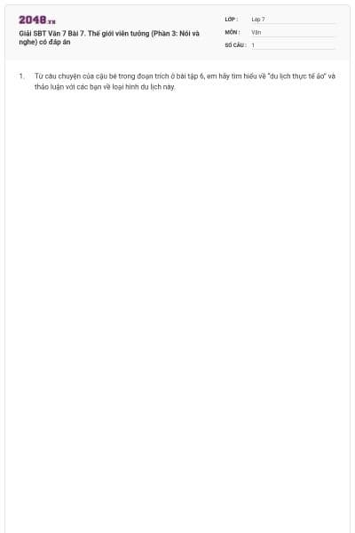 Giải SBT Văn 7 Bài 7. Thế giới viễn tưởng (Phần 3: Nói và nghe) có đáp án
