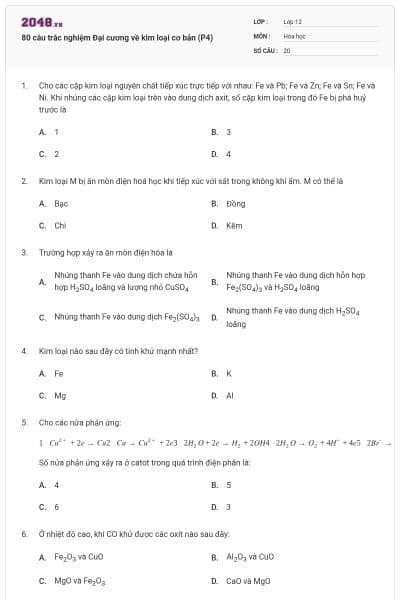 80 câu trắc nghiệm Đại cương về kim loại cơ bản (P4)