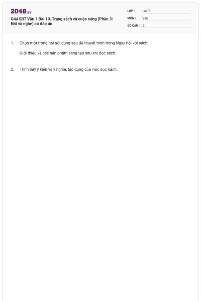 Giải SBT Văn 7 Bài 10. Trang sách và cuộc sống (Phần 3: Nói và nghe) có đáp án