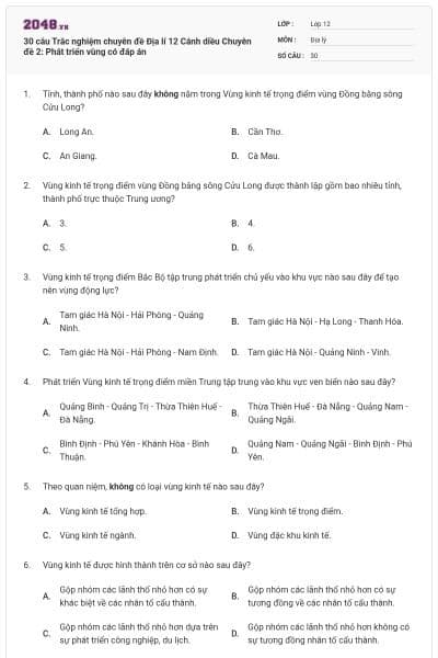 30 câu  Trắc nghiệm chuyên đề Địa lí 12 Cánh diều Chuyên đề 2: Phát triển vùng có đáp án
