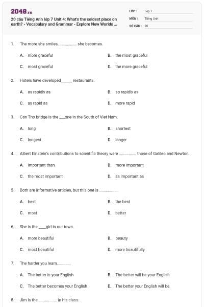20 câu Tiếng Anh lớp 7 Unit 4: What's the coldest place on earth? - Vocabulary and Grammar - Explore New Worlds có đáp án