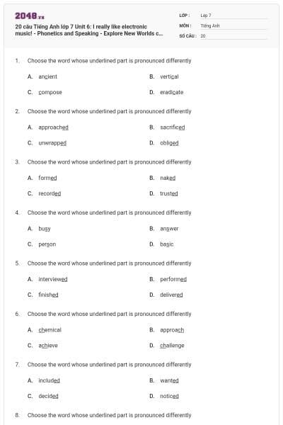 20 câu Tiếng Anh lớp 7 Unit 6: I really like electronic music! - Phonetics and Speaking - Explore New Worlds có đáp án