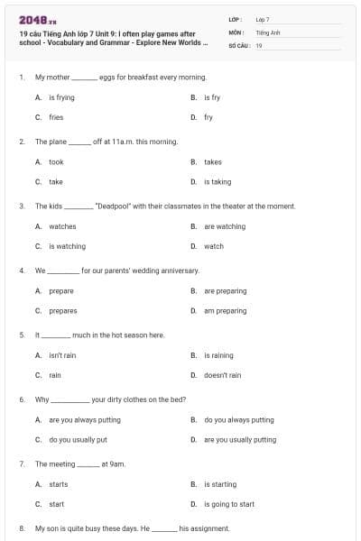 19 câu Tiếng Anh lớp 7 Unit 9: I often play games after school - Vocabulary and Grammar - Explore New Worlds có đáp án