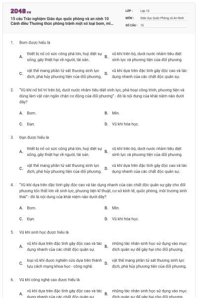 15 câu Trắc nghiệm Giáo dục quốc phòng và an ninh 10 Cánh diều Thường thức phòng tránh một số loại bom, mìn, vũ khí hóa học, vũ khí sinh học, vũ khí công nghệ cao, thiên tai, dịch bệnh và cháy nổ có đáp án