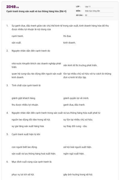 Cạnh tranh trong sản xuất và lưu thông hàng hóa (Bài 4)