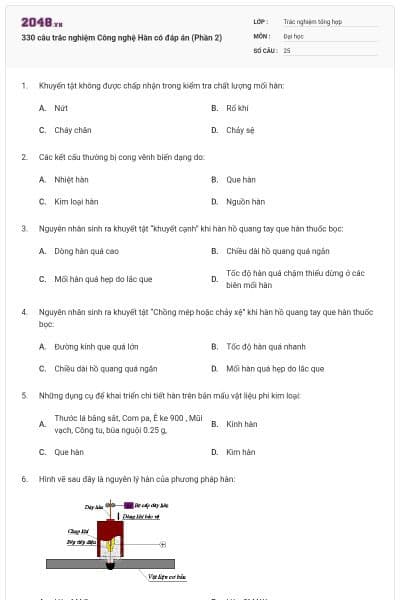 330 câu trắc nghiệm Công nghệ Hàn có đáp án (Phần 2)