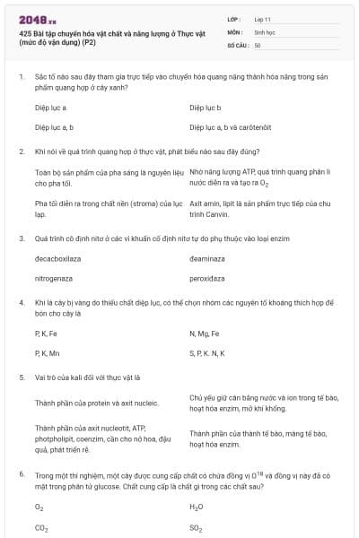 425 Bài tập chuyển hóa vật chất và năng lượng ở Thực vật (mức độ vận dụng) (P2)