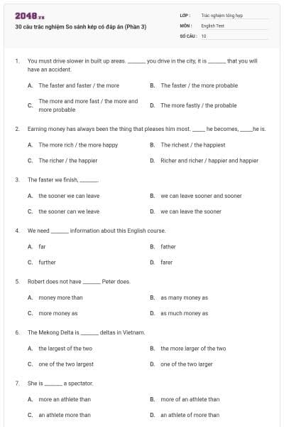 30 câu trắc nghiệm So sánh kép có đáp án (Phần 3)