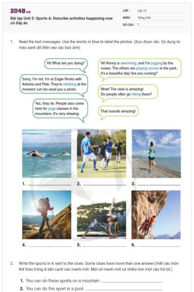 Bài tập Unit 5: Sports A: Describe activities happening now có đáp án