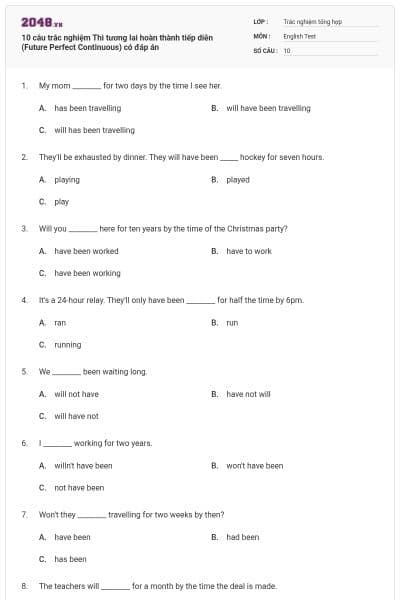 10 câu trắc nghiệm Thì tương lai hoàn thành tiếp diễn (Future Perfect Continuous) có đáp án