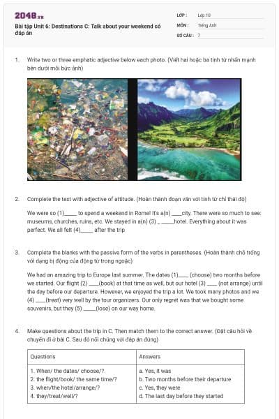 Bài tập Unit 6: Destinations C: Talk about your weekend có đáp án